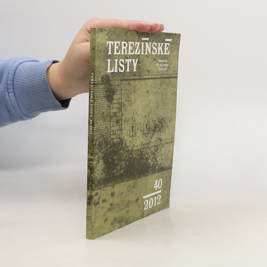 Vojtěch Blodig Terezínské listy: sborník Památníku Terezín. 40