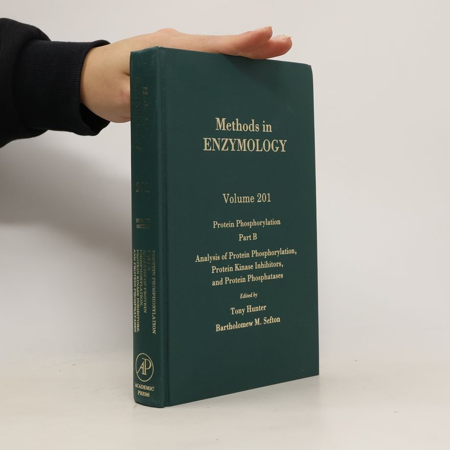 Bartholomew M Sefton Methods in enzymology. vol. 201, part B, Protein phosphorylation