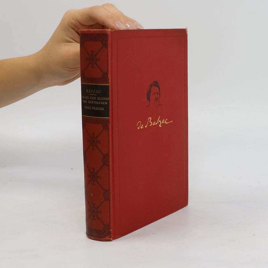 Honoré de Balzac Glanz und Elend der Kurtisanen, Zwei Frauen