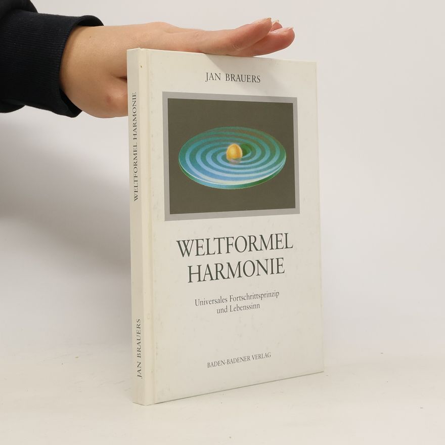 Jan Brauers Weltformel Harmonie