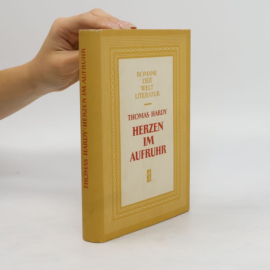Thomas Hardy Herzen im Aufruhr