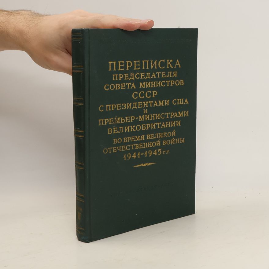 Kolektiv autorů Переписка председателя совета министров CCCP. Perepiska predsedatelya soveta ministrov CCCP