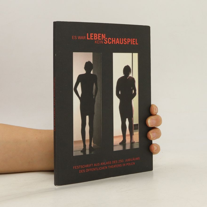 Wojciech Więckowski Es war Leben, kein Schauspiel