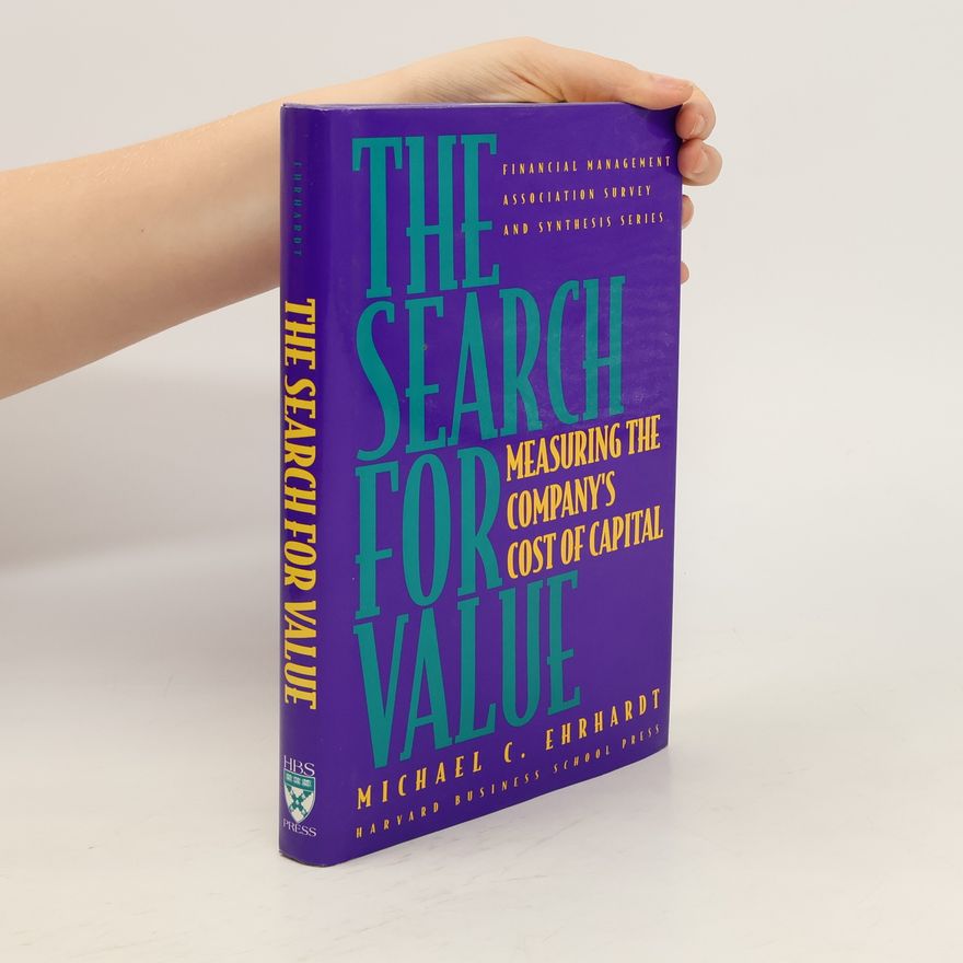Michael C. Ehrhardt The Search for Value