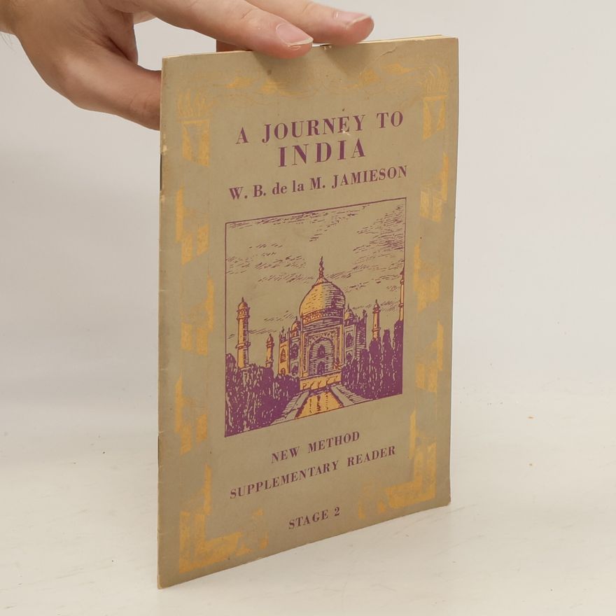 W. B. de la M. Jamieson A Journey to India