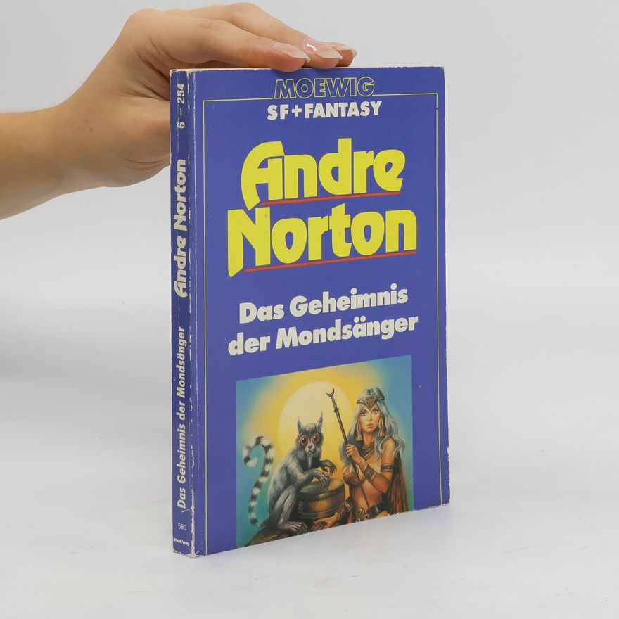 Andre Norton Das Geheimnis der Mondsänger