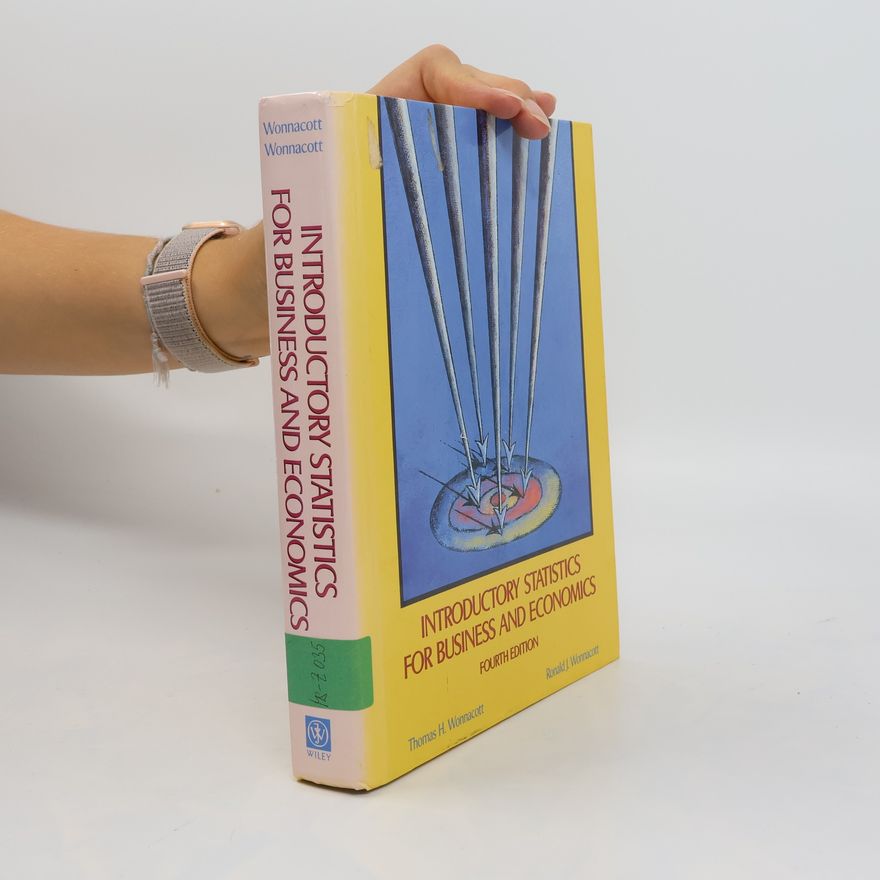 Ronald J. Wonnacott Introductory Statistics for Business and Economics
