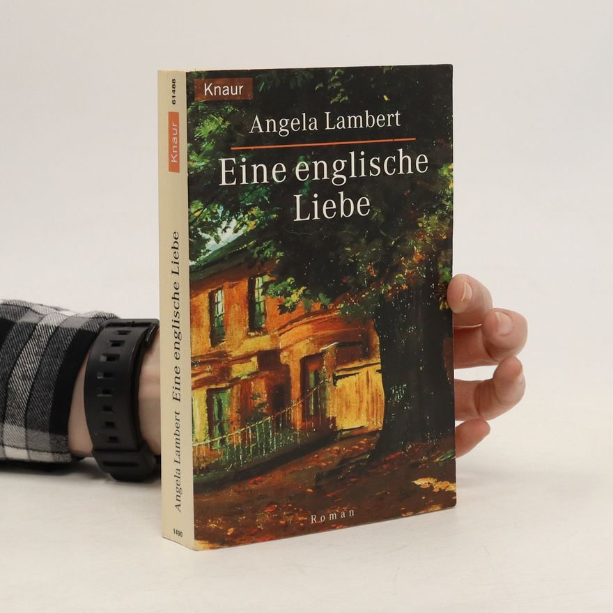 Angela Lambert Eine englische Liebe