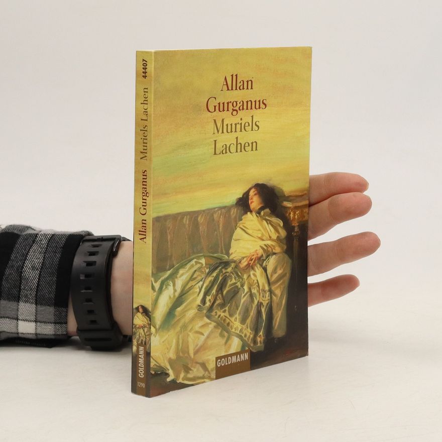 Allan Gurganus Muriels Lachen