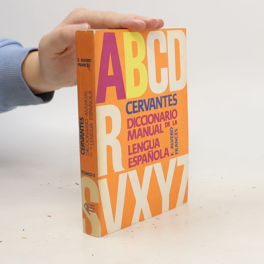 Alvero F. Francés Cervantes diccionario manual de la lengua española