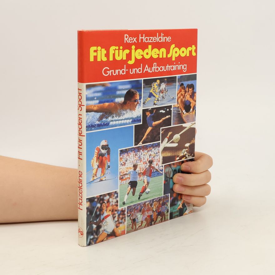 Rex Hazeldine Fit für jeden Sport