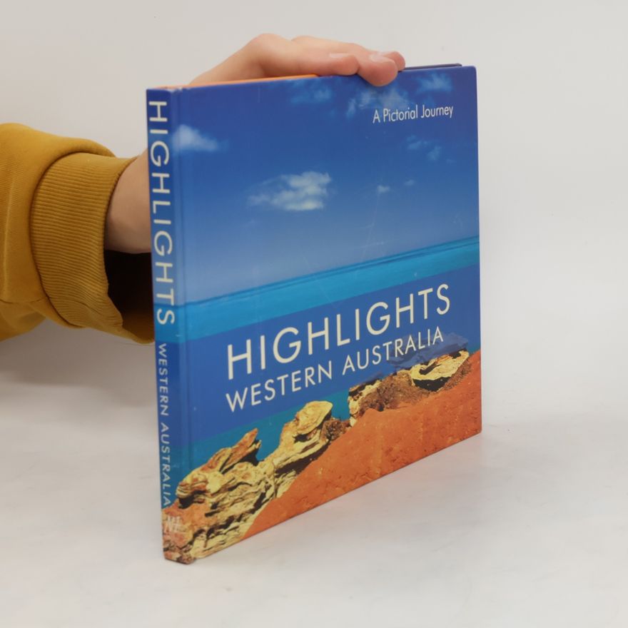 Kolektiv autorů Highlights. Western Australia