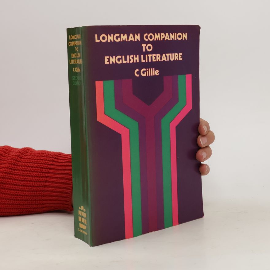 Christopher Gillie Longman Companion to English Literature