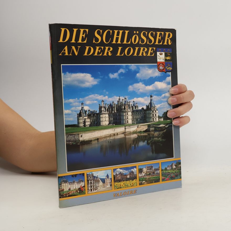 Autorenkollektiv Die Schlösser an der Loire
