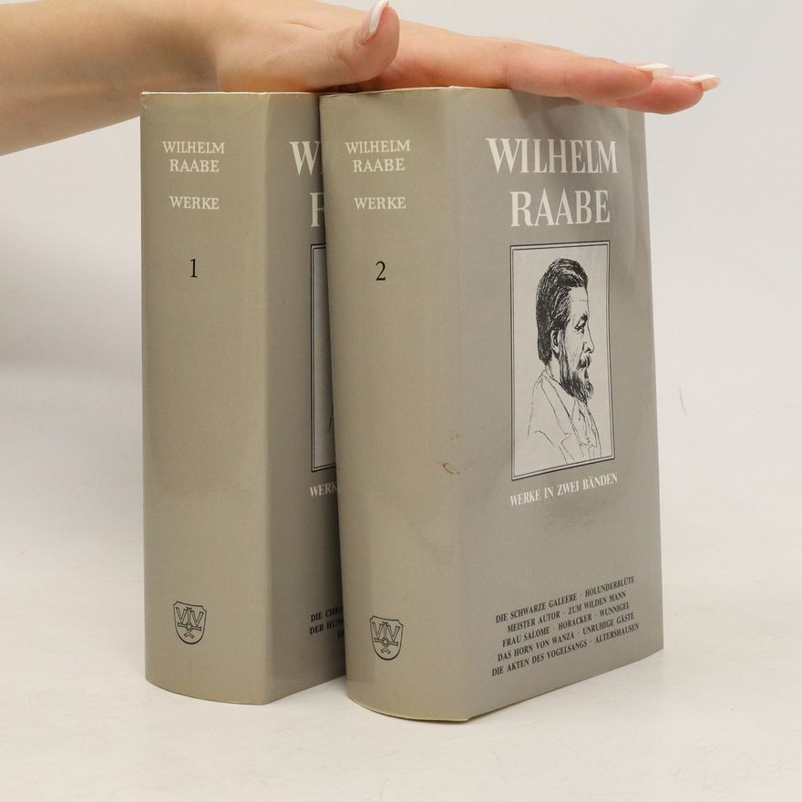 Wilhelm Raabe Wilhelm Raabe Werke 1-2