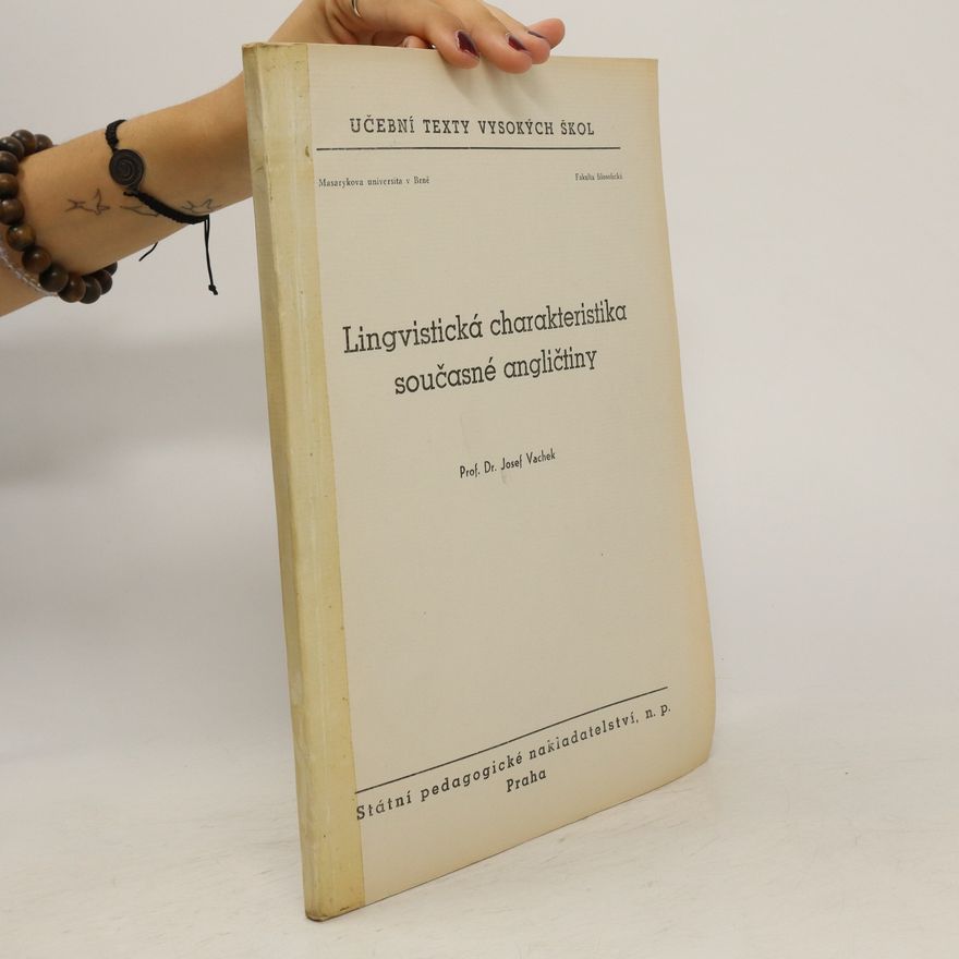 Josef Vachek Lingvistická charakteristika současné angličtiny