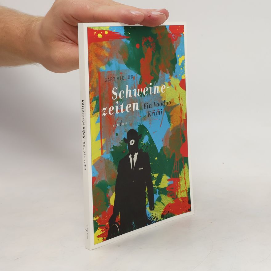 Gary Victor Schweinezeiten