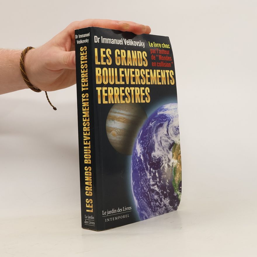 Immanuel Velikovsky Les grands bouleversements terrestres
