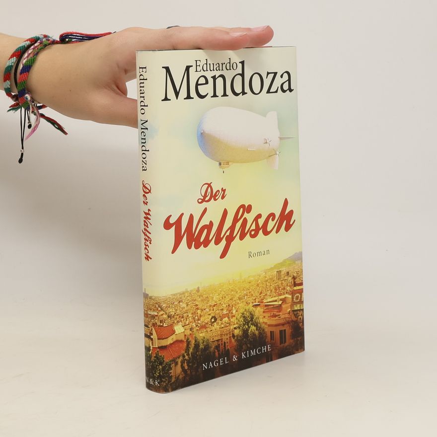 Eduardo Mendoza Der Walfisch