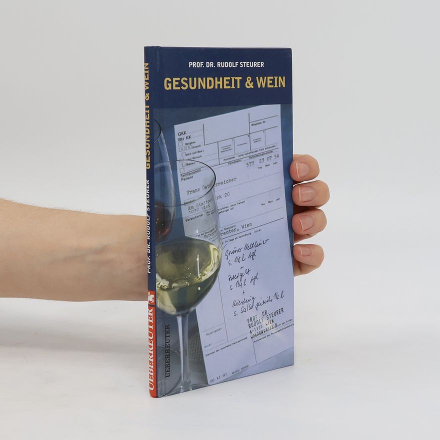 Rudolf Steurer Gesundheit & Wein