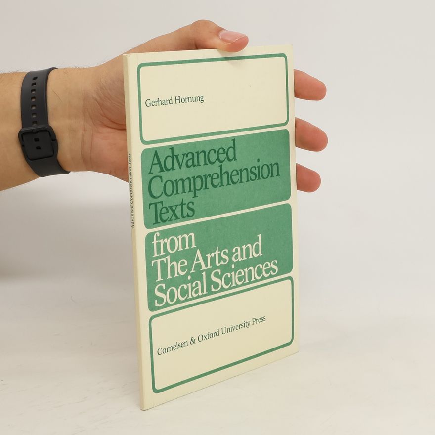 Gerhard Hornung Advanced comprehension texts from the arts and social sciences