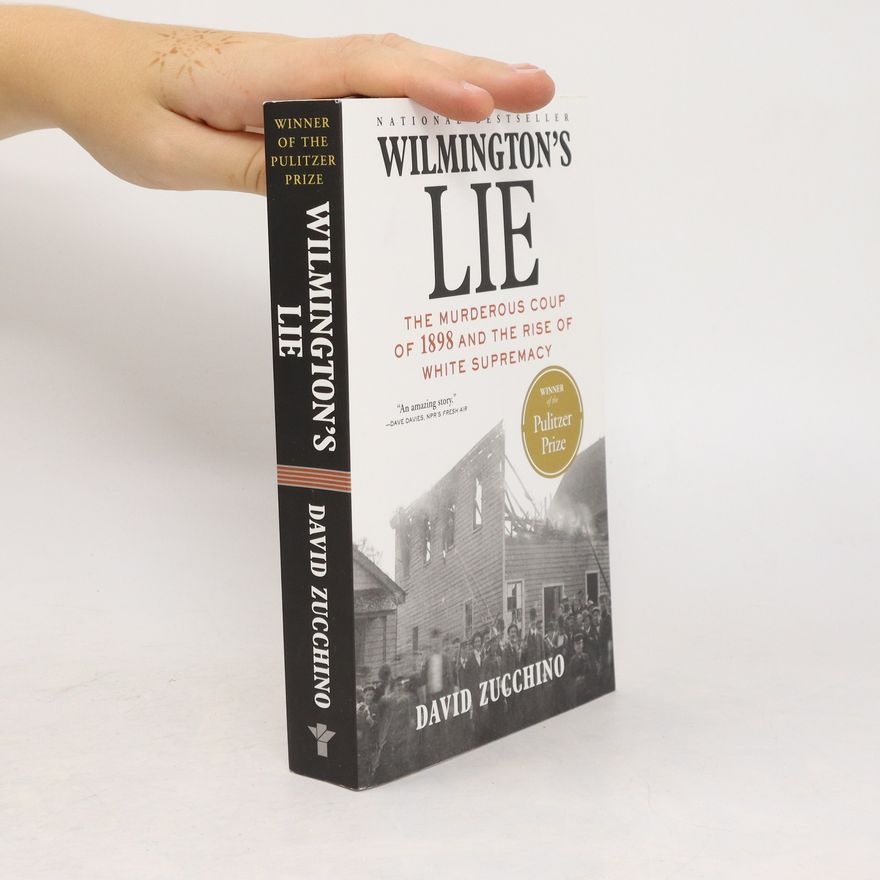 David Zucchino Wilmington's Lie