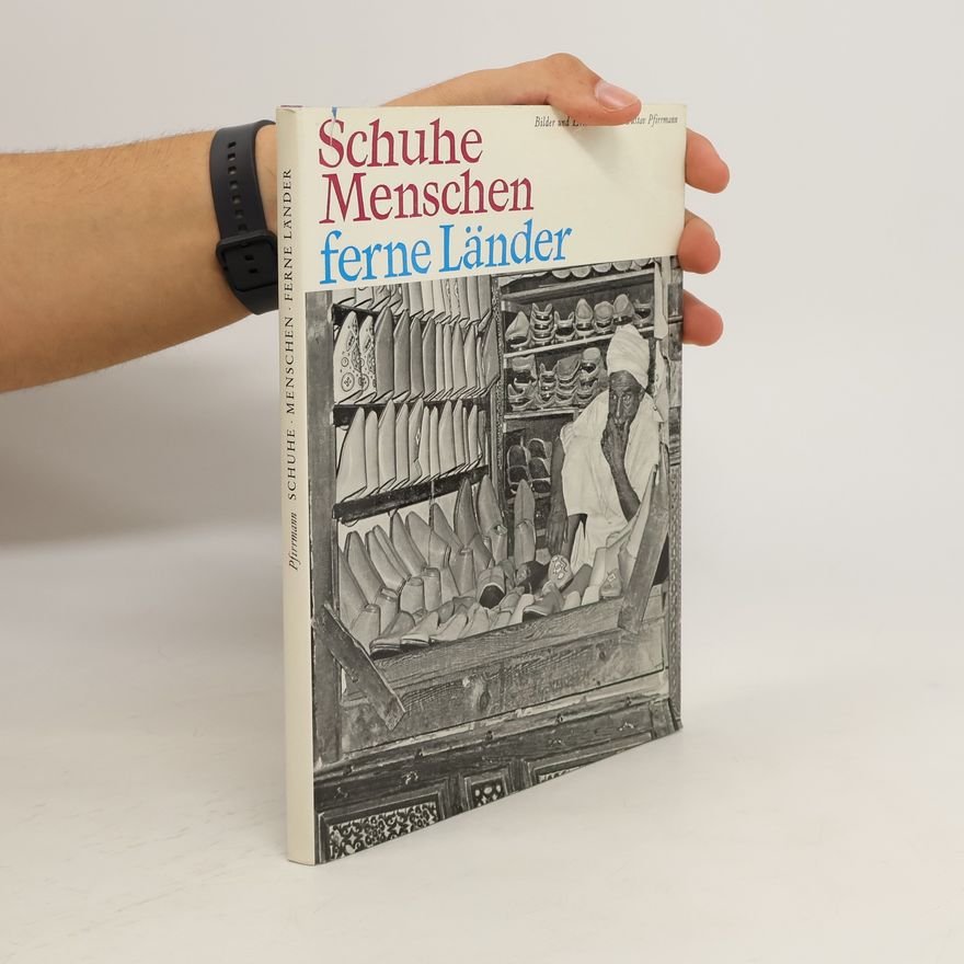 Gustav Pfirrmann Schuhe, Menschen, ferne Länder