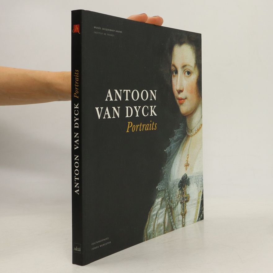 Autorenkollektiv Antoon van Dyck. Portraits