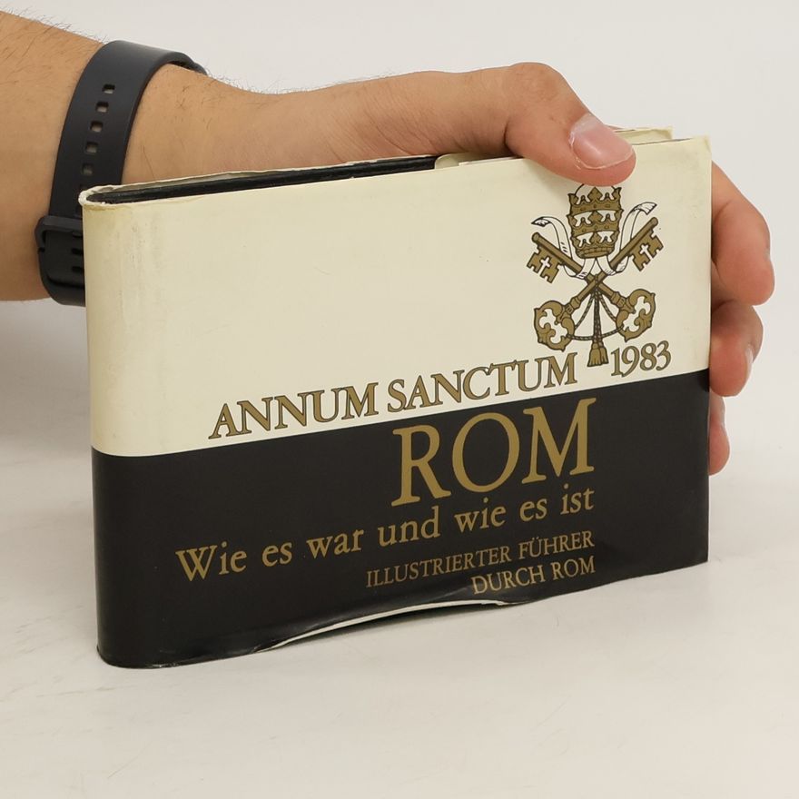 A. Equini Annum sanctum Rom. Wie es war und Wie es ist.