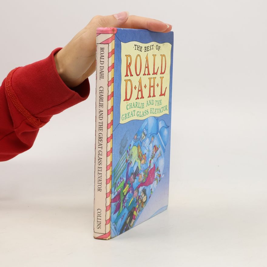 Roald Dahl Charlie and the Great Glass Elevator