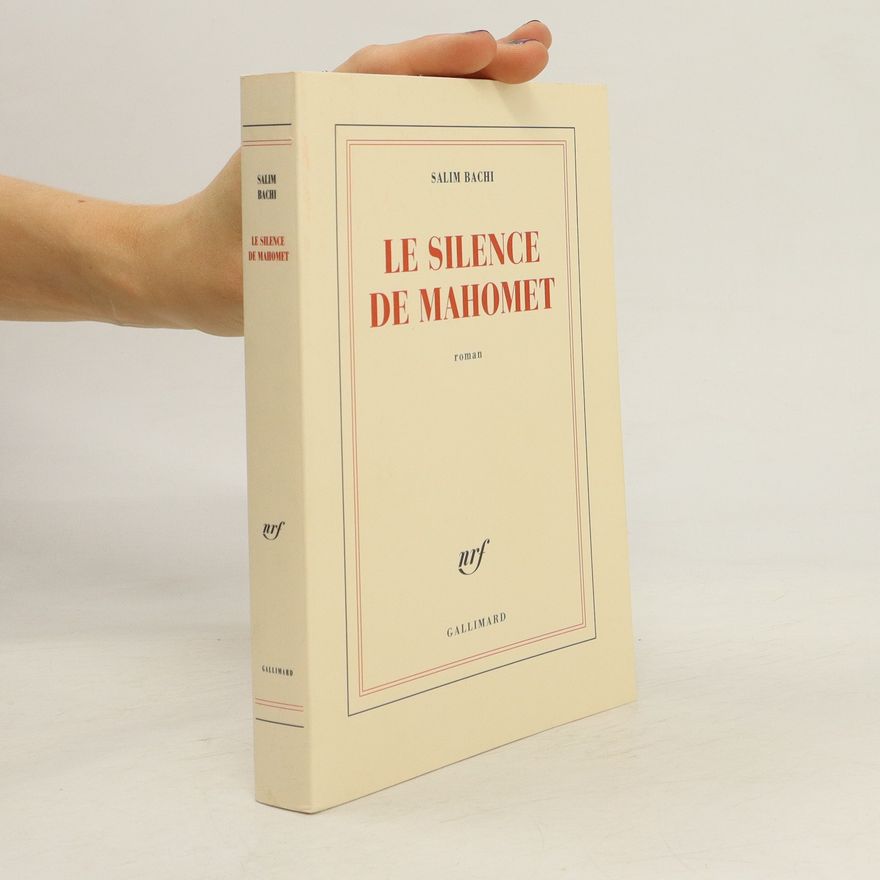 Salim Bachi Le silence de Mahomet