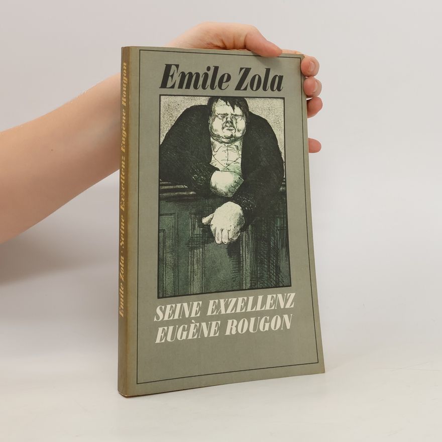 Émile Zola Seine Exzellenz Eugène Rougon