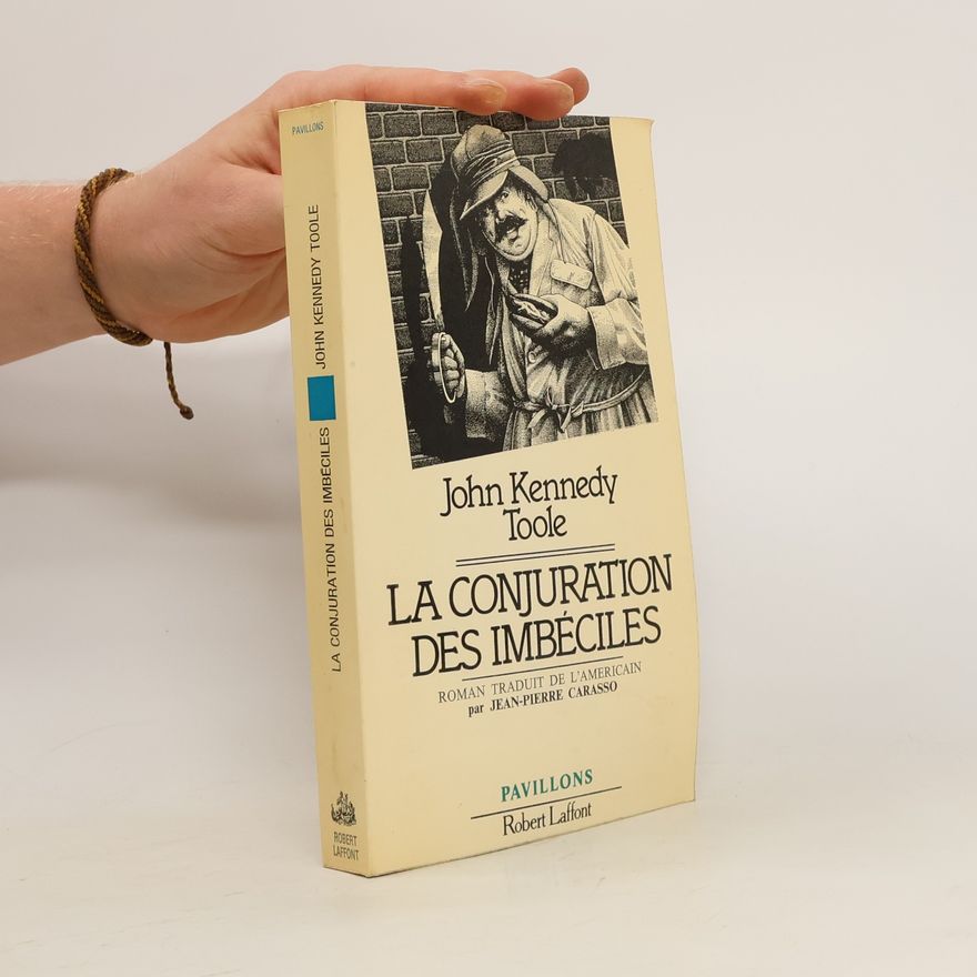 John Kennedy Toole La conjuration des imbéciles