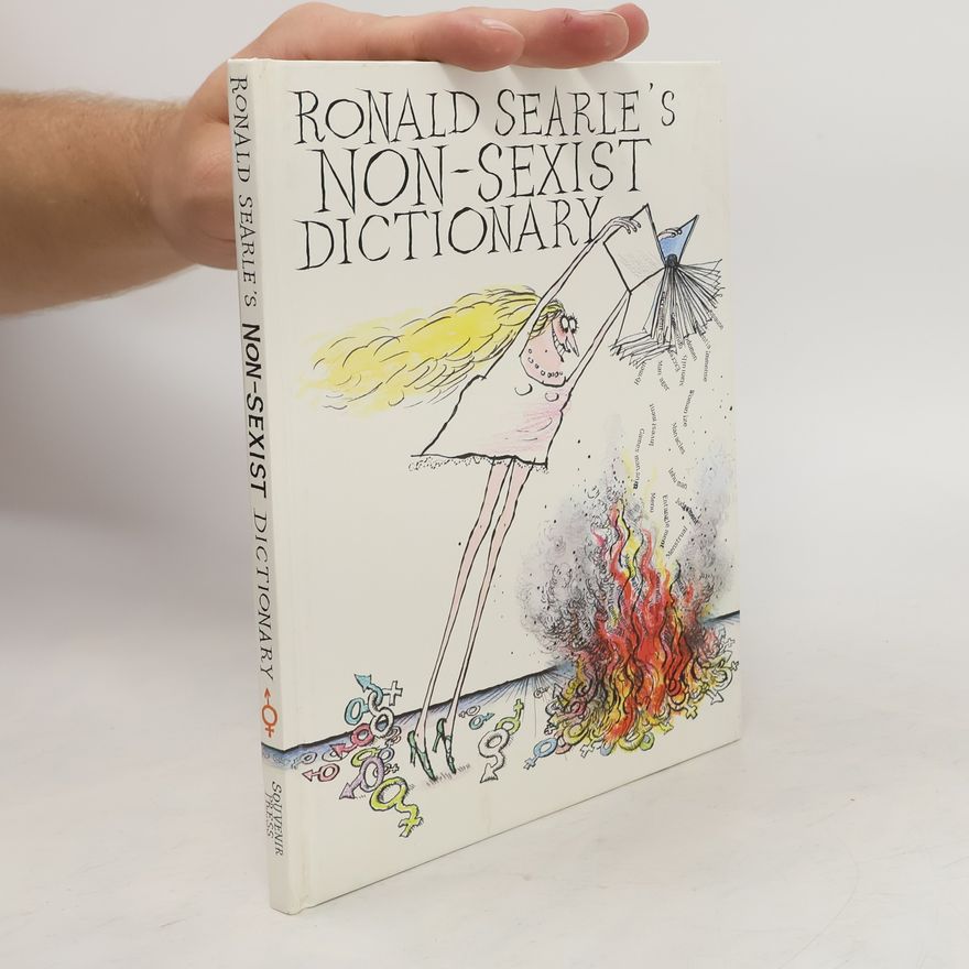 Ronald Searle Ronald Searle's Non-sexist Dictionary