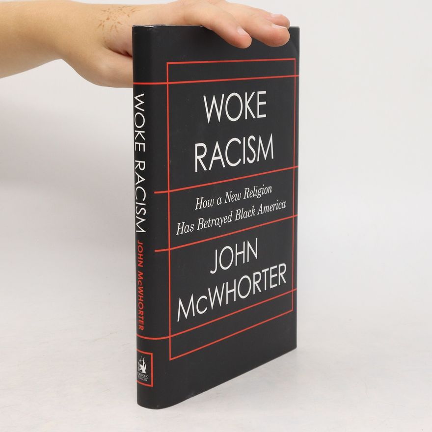 John McWhorter Woke Racism