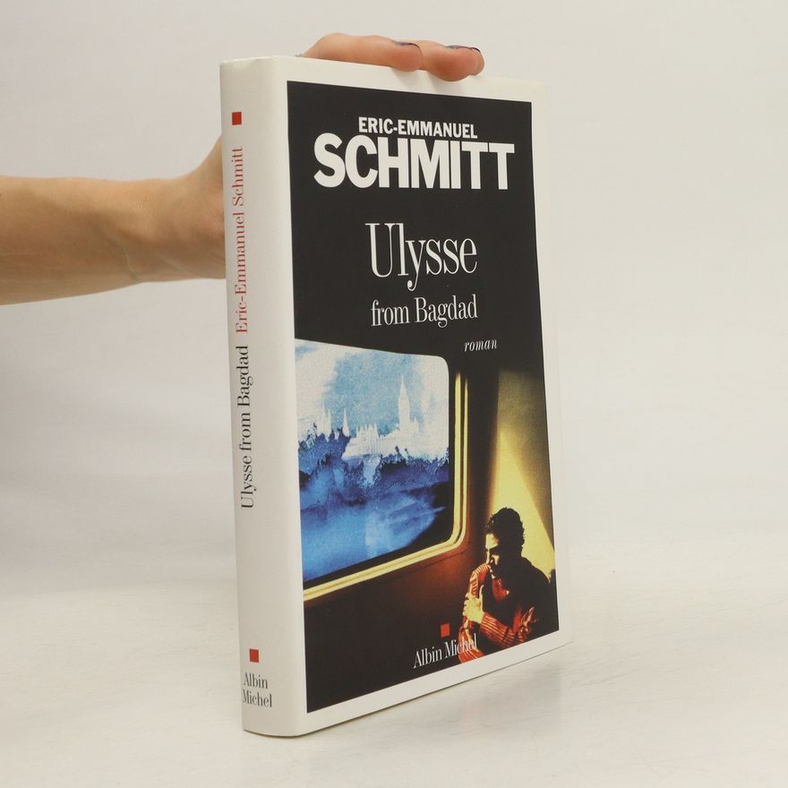 Eric Emmanuel Schmitt Ulysse from Bagdad