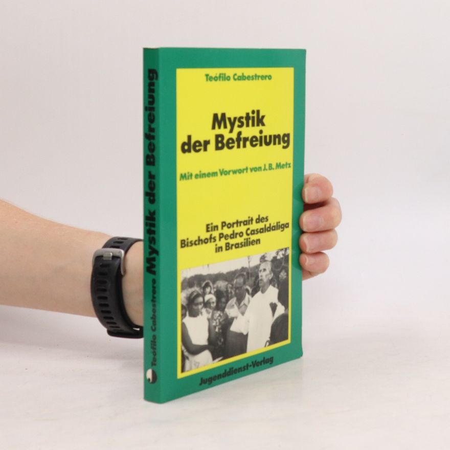 Teófilo Cabestrero Mystik der Befreiung