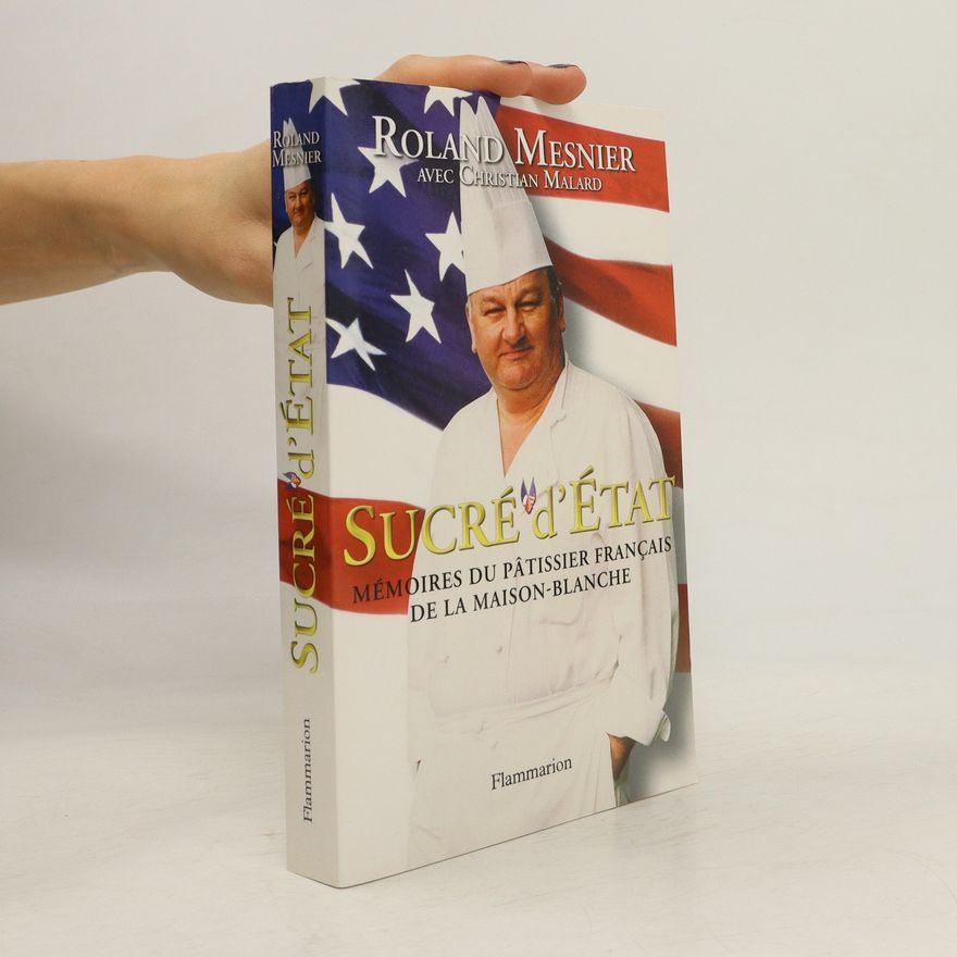 Roland Mesnier Sucré d'état