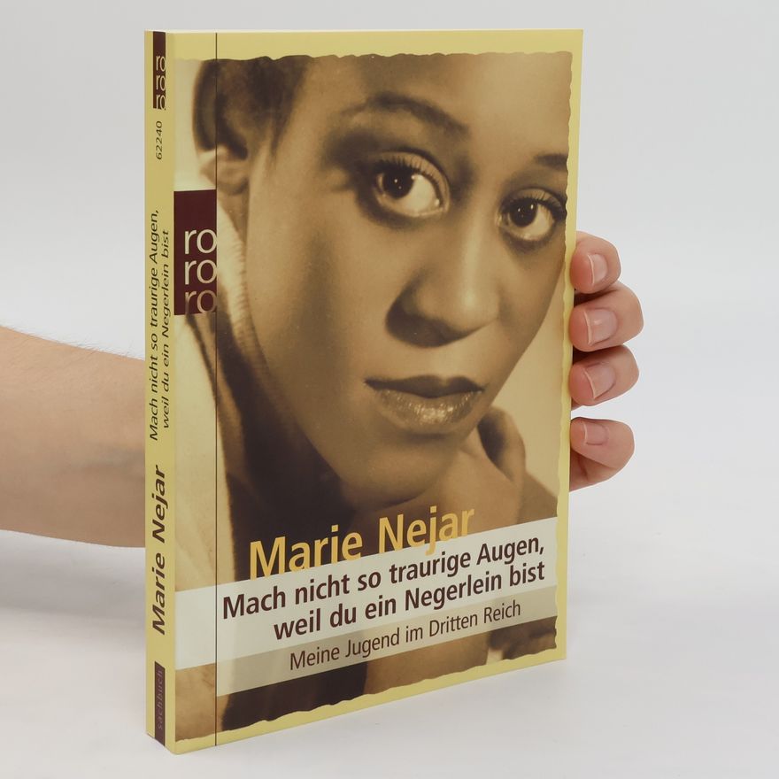 Marie Nejar Mach nicht so traurige Augen, weil du ein Negerlein bist