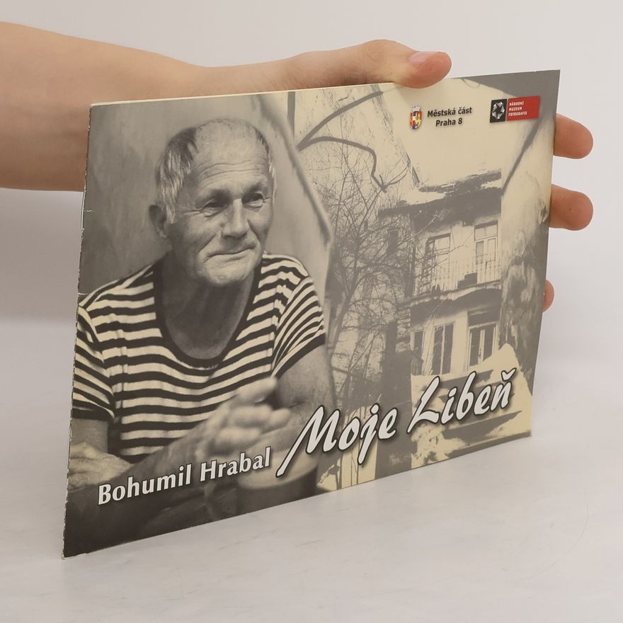 Tomáš Mazal Bohumil Hrabal. Moje Libeň