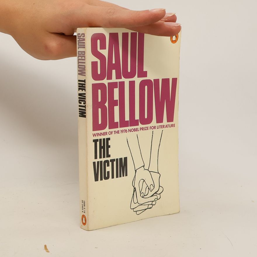 Saul Bellow The Victim