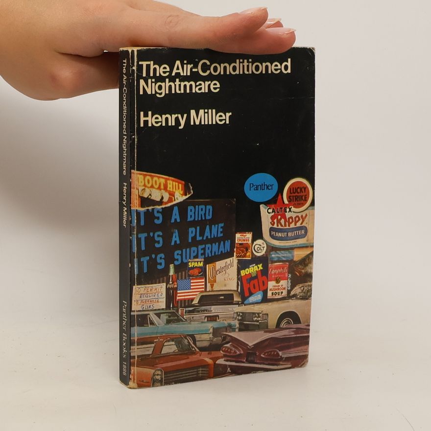 Henry Miller The Air-Conditioned Nightmare