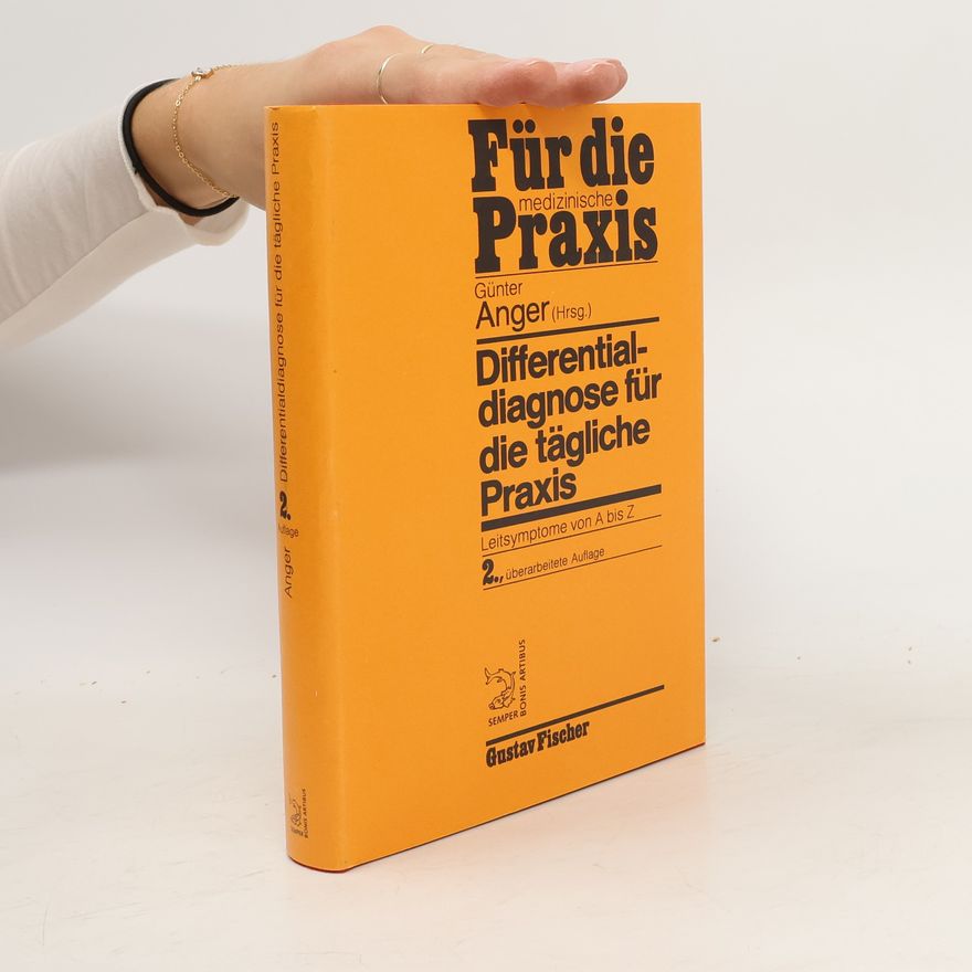 Günter Anger Differentialdiagnose für die tägliche Praxis