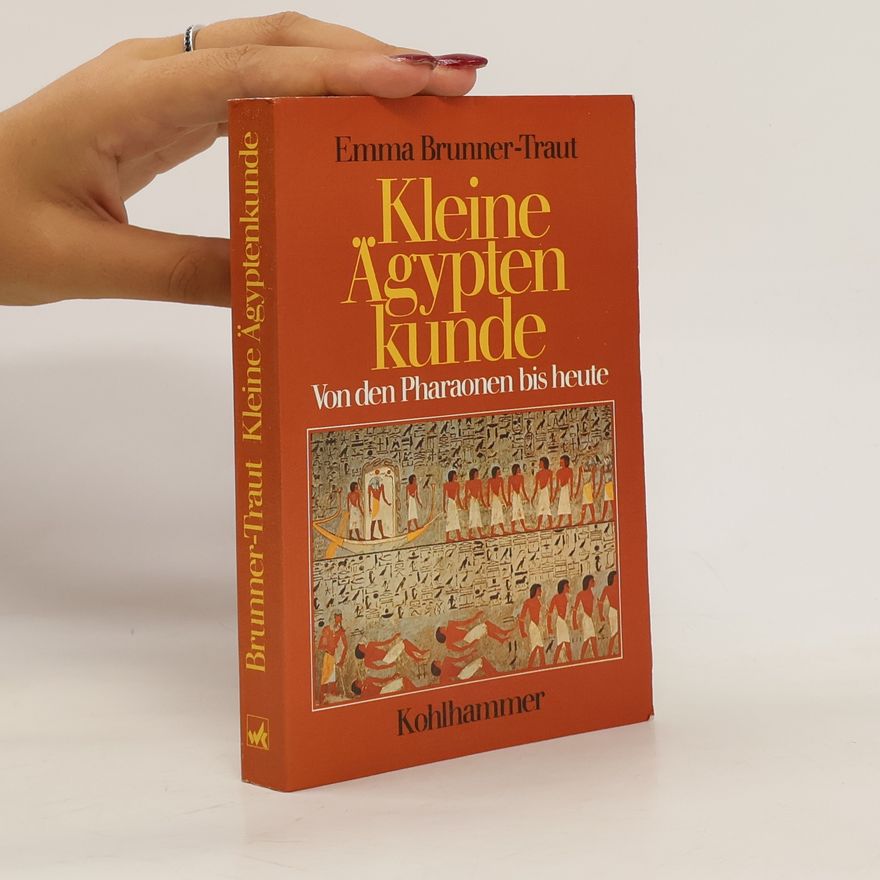 Emma Brunner-Traut Kleine Ägyptenkunde