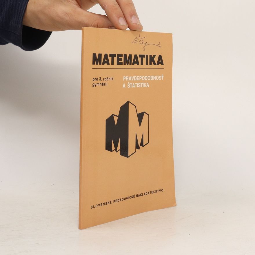 Beloslav Riečan Matematika pre 3. ročník gymnázií: Pravdepodobnosť a štatistika