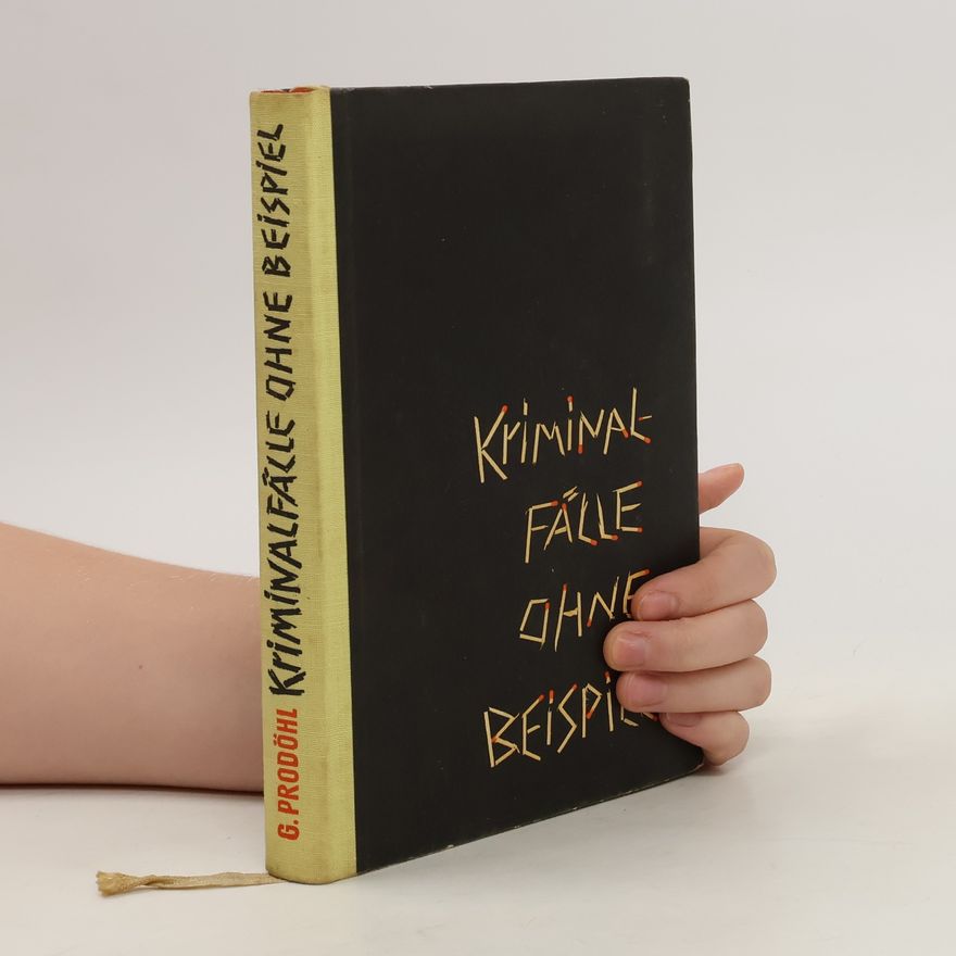 Günter Prodöhl Kriminalfälle ohne Beispiel