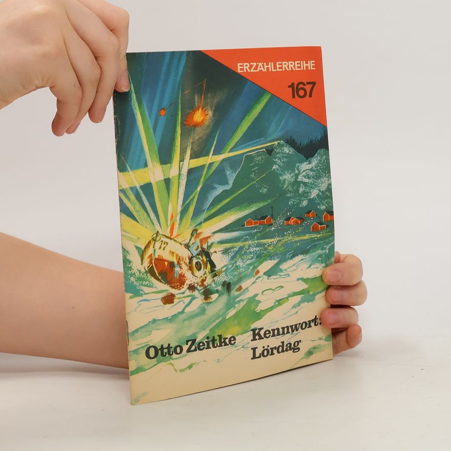 Otto Zeitke Kennwort. Lördag