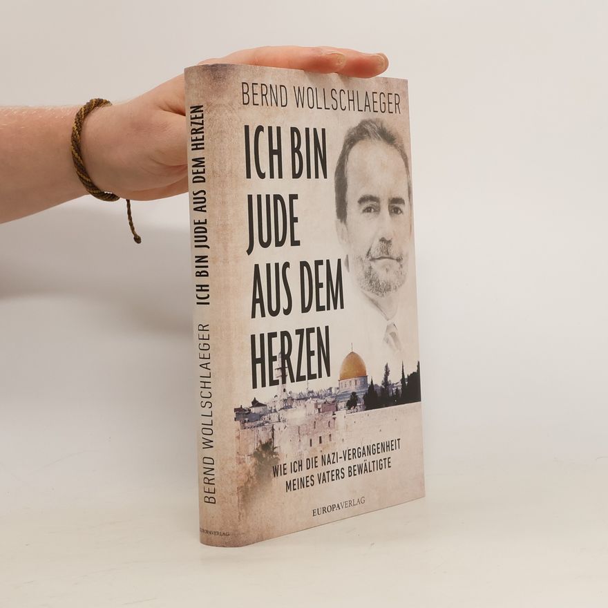 Bernd Wollschlaeger Ich bin Jude aus dem Herzen