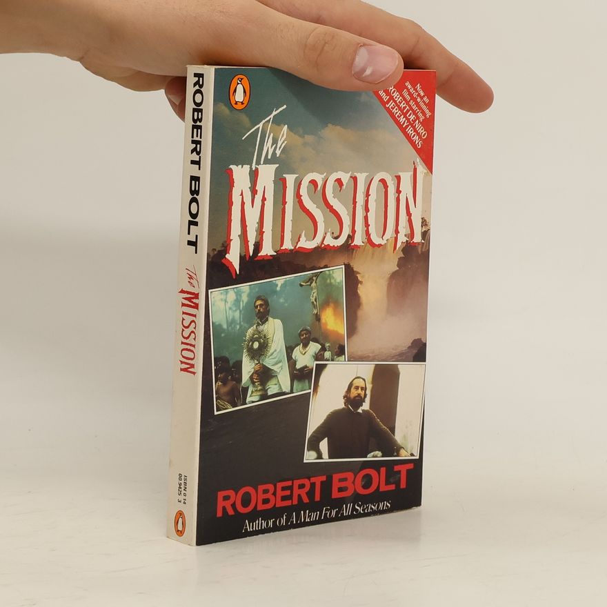 Robert Bolt The Mission