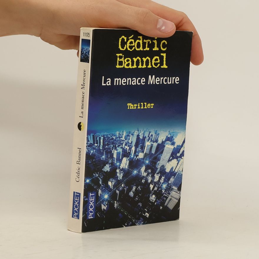 Cédric Bannel La menace mercure